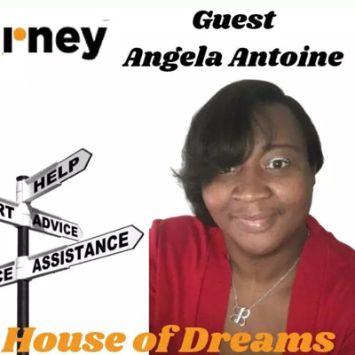 The Re-Entry Journey: Episode 37 - Angela Antoine(House of Dreams)