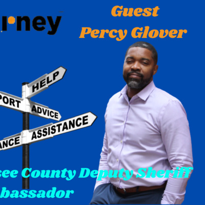 The Re-Entry Journey: Episode 50 - Percy Glover(Genesee County Deputy Sheriff Ambassador)