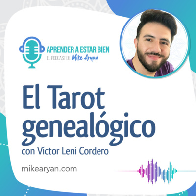 Aprender a estar bien - El Podcast de Mike Aryan