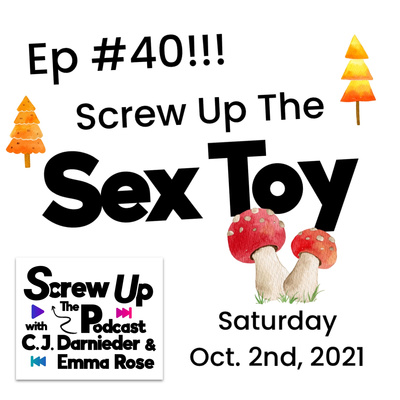 40. Screw Up the Sex Toy