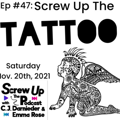 47. Screw Up the Tattoo