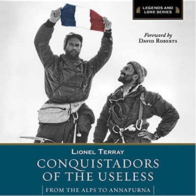 Conquistadors of the Useless Lionel Terray