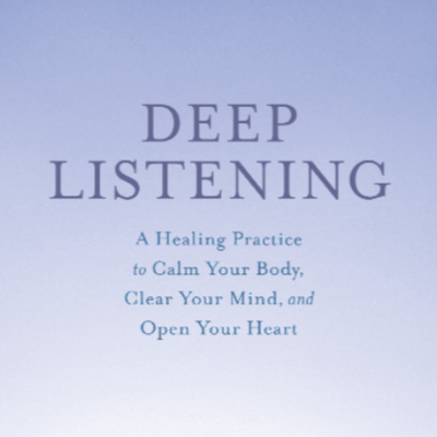 Deep Listening