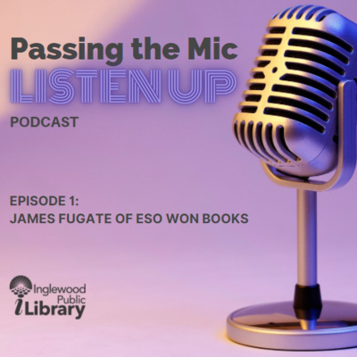 Passing the Mic to James Fugate of Eso Won Books