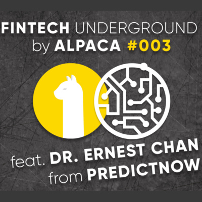 Dr. Ernest Chan from PREDICTNOW #003