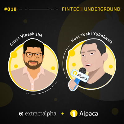 Alternative Data for Investing with Vinesh Jha of ExtractAlpha #018