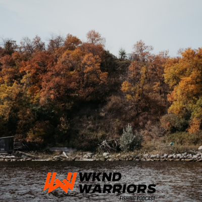 Wknd Warriors Fishing Podcast