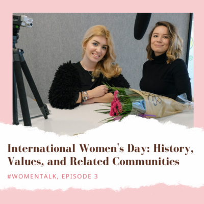 International Women's Day : History, Values, and Related Communities