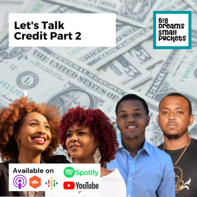 Let's Talk Credit Part 2