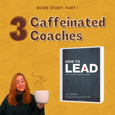 Episode #3: How to Lead - Part 1