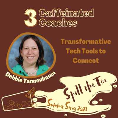 Episode #17: Spill the Tea with Debbie Tannenbaum