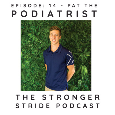 16. Pat the Podiatrist - Foot strike, orthortics and lower limb injuries episode artwork