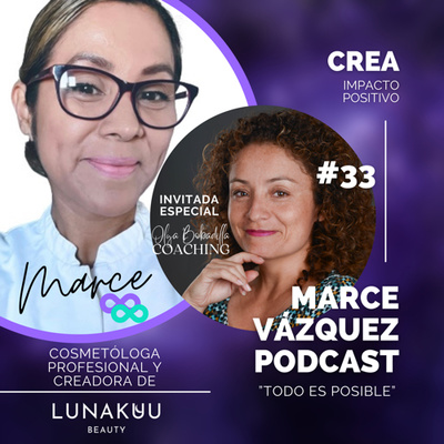 Crea Impacto Positivo con Marce Vázquez