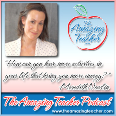 Meredith Newlin on the Amazing Teacher Podcast