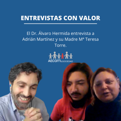 #6 Entrevista a Adrian Martínez (Paciente Enf. Mitocondrial) y su Madre Mª Teresa, (Presidenta AEPMI)