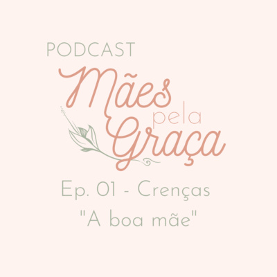 Crenças - A boa mãe | Ep.02 episode artwork