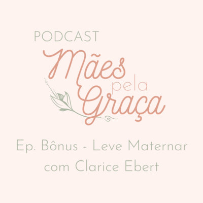 Mães Pela Graça