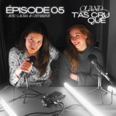 S1EP5 | Quand t'as cru que tu pouvais faire une carrière artistique (et oui !) #2
