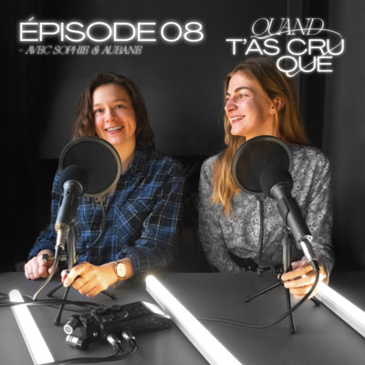 S1EP8 | Quand t’as cru qu’en école de commerce on en foutait pas une