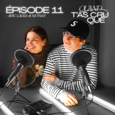 S1EP11 | Quand t'as cru que t'étais adulte
