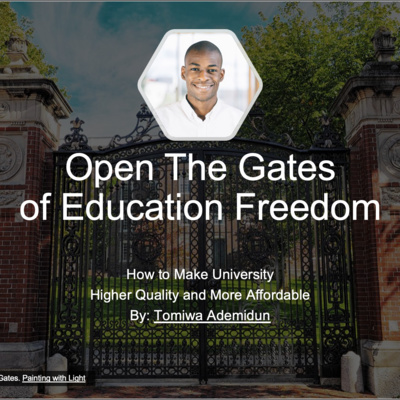 Open The Gates of Education Freedom: How to Make University Higher Quality and More Affordable