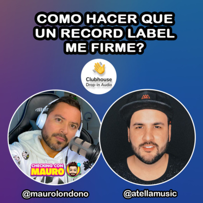 EP.7 - Como hacer que un RECORD LABEL me firme?