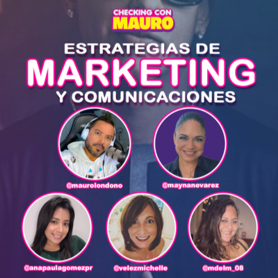 EP.25 - Estrategias de Marketing y Comunicación - Nevarez PR