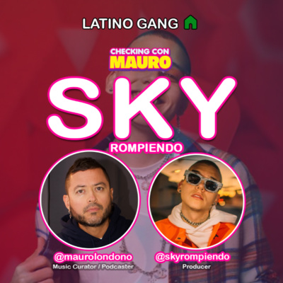 EP.32 - Sky Rompiendo - El Productor de J Balvin
