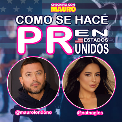 EP.47 - Como se hace PR en USA 📺