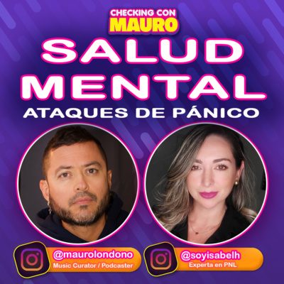 EP.62 - Salud Mental • ATAQUES DE PÁNICO