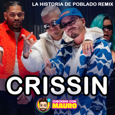 EP.68 - La historia de Crissin y Poblado Remix.