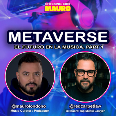 EP.78 - METAVERSE, el futuro de la música?.