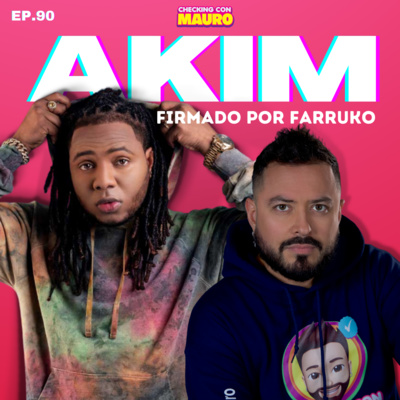 EP.90 - AKIM - Firmado por FARRUKO en Carbon Fiber Music