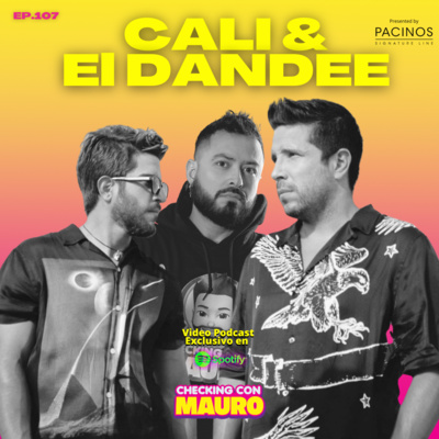 EP.107 - CALI Y EL DANDEE. Siempre vigentes en la industria