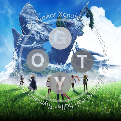 87. Funkar Xenoblade Chronicles 3 för nybörjare och håller Thymesia From Software-nivå?  episode artwork