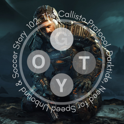 102. The Callisto Protocol, Darktide, NFS Unbound & Soccer Story med Framför Tv:n episode artwork