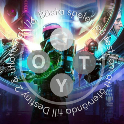 116. Bästa spelen på fest, om att återvända till Destiny 2 & utlottning! episode artwork