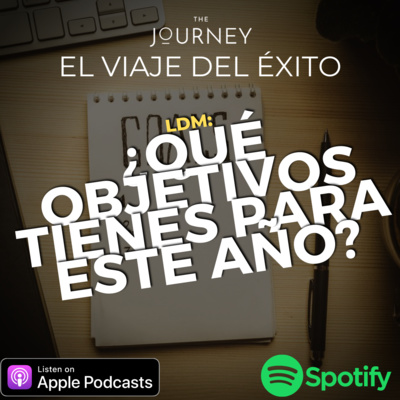 THE JOURNEY - EL VIAJE DEL ÉXITO