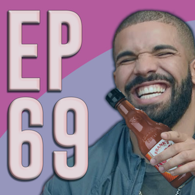 EP 69: Love is in the Air and Hot Sauce is in the Condom episode artwork