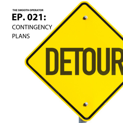 Episode 021: Contingency Plans