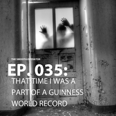 Episode 035: That time I was part of a Guinness World Record