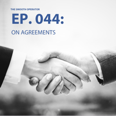 Episode 044: On agreements