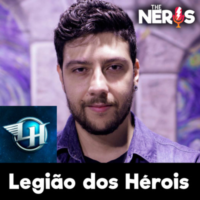 FERNANDO MAIDANA (LEGIÃO DOS HEROIS) | ESPECIAL THE NERDS - The Nerds EP04T02