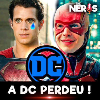 DESASTRE NA DC | Como a DC vai superar a MARVEL no Cinema? FT @A Batcaverna - The Nerds #007