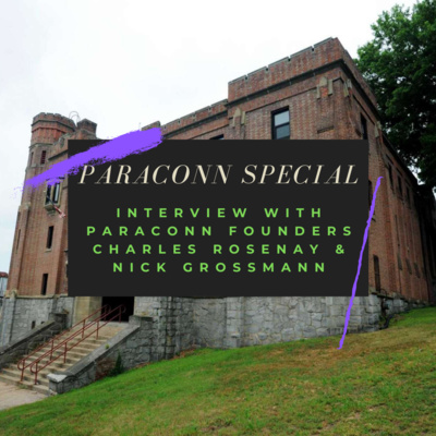 PARACONN SPECIAL: Interview with ParaConn Founders Charles Rosenay & Nick Grossmann