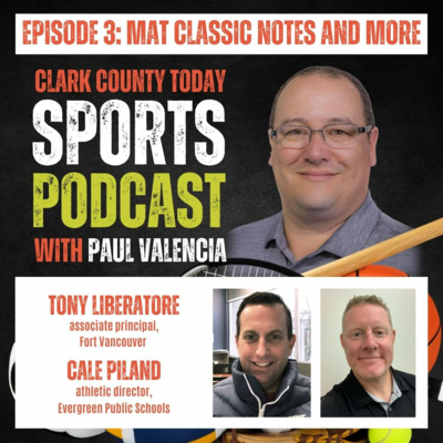 Clark County Today Sports Podcast, Episode 3: Mat Classic notes and more