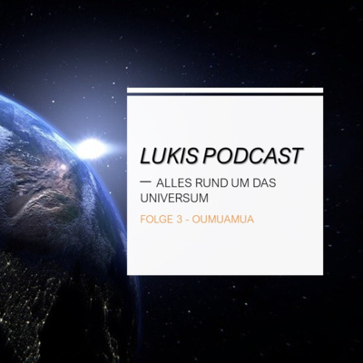 Lukis Spacetalk - Alles rund um unser Universum
