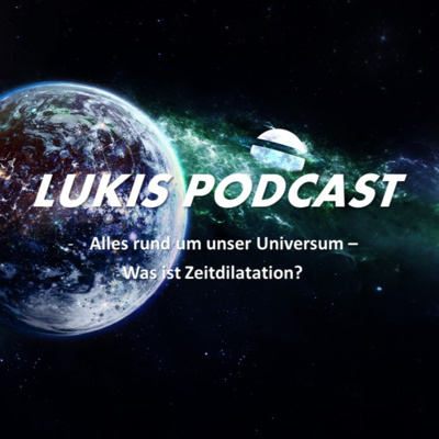Lukis Spacetalk - Alles rund um unser Universum