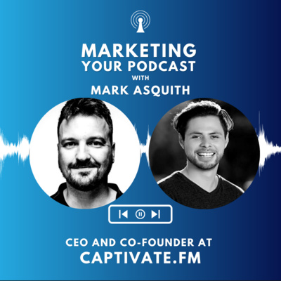 Captivate Your Audience with Mark Asquith