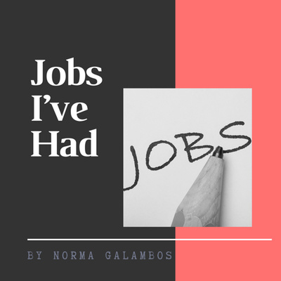 Jobs I’ve Had